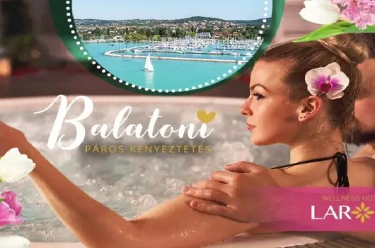 Hotel Laroba - Romantikus wellness csomag (min. 2 �j)